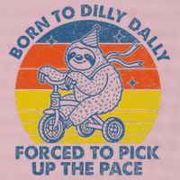 Born To Dilly Dally Forced To Pick Up The Pace Cute Sloth 25L Jumbo Tote