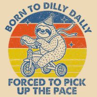 Born To Dilly Dally Forced To Pick Up The Pace Cute Sloth Zip Tote Bag