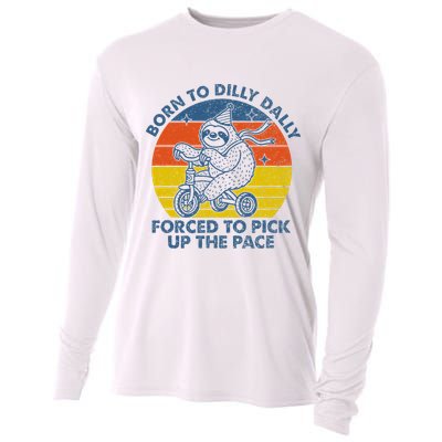 Born To Dilly Dally Forced To Pick Up The Pace Cute Sloth Cooling Performance Long Sleeve Crew