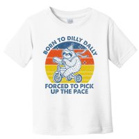 Born To Dilly Dally Forced To Pick Up The Pace Cute Sloth Toddler T-Shirt