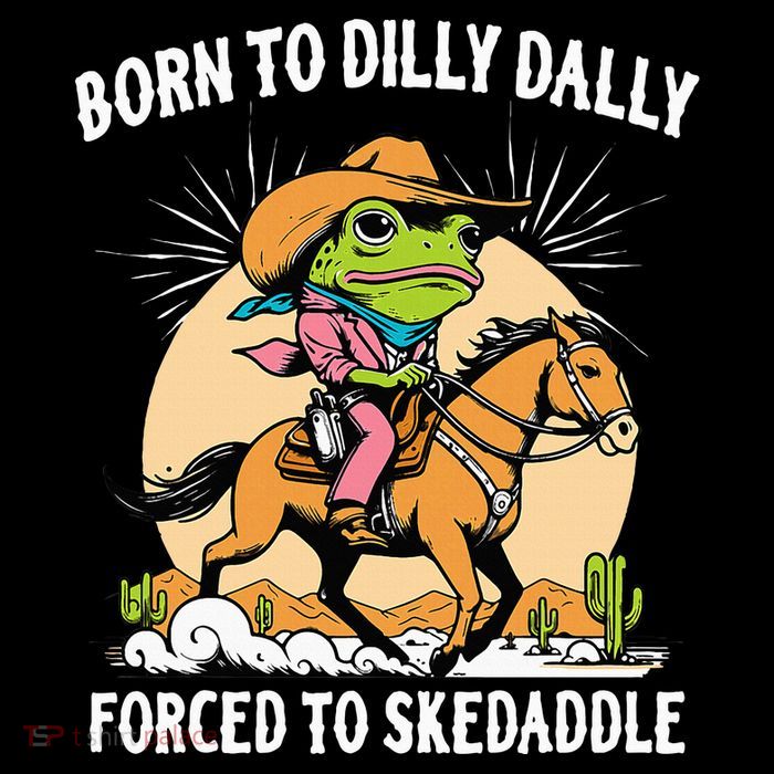 Born To Dilly Dally Forced To Skedaddle Bucket Hat