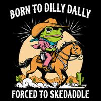Born To Dilly Dally Forced To Skedaddle 16 in Basic Backpack