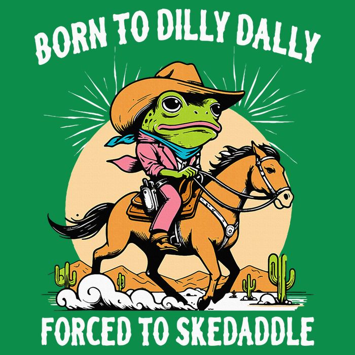 Born To Dilly Dally Forced To Skedaddle Tall T-Shirt