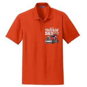 Best Truckin Dad Ever Big Rig Trucker Fathers Day Gift Dry Zone Grid Polo