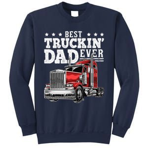 Best Truckin Dad Ever Big Rig Trucker Fathers Day Gift Sweatshirt