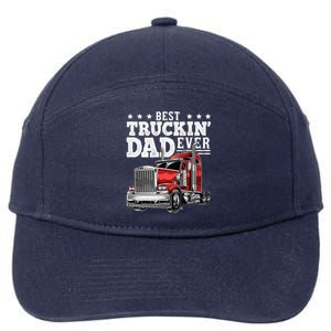 Best Truckin Dad Ever Big Rig Trucker Fathers Day Gift 7-Panel Snapback Hat