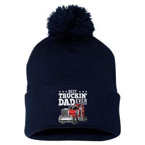 Best Truckin Dad Ever Big Rig Trucker Fathers Day Gift Pom Pom 12in Knit Beanie