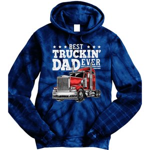 Best Truckin Dad Ever Big Rig Trucker Fathers Day Gift Tie Dye Hoodie