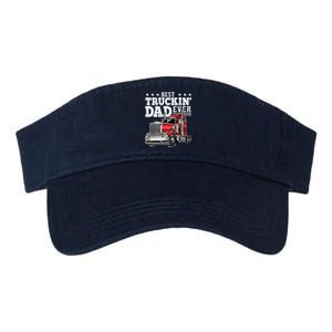 Best Truckin Dad Ever Big Rig Trucker Fathers Day Gift Valucap Bio-Washed Visor