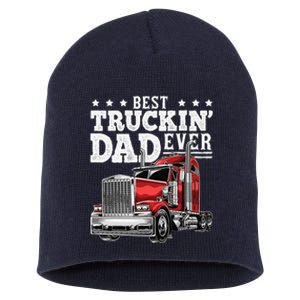 Best Truckin Dad Ever Big Rig Trucker Fathers Day Gift Short Acrylic Beanie