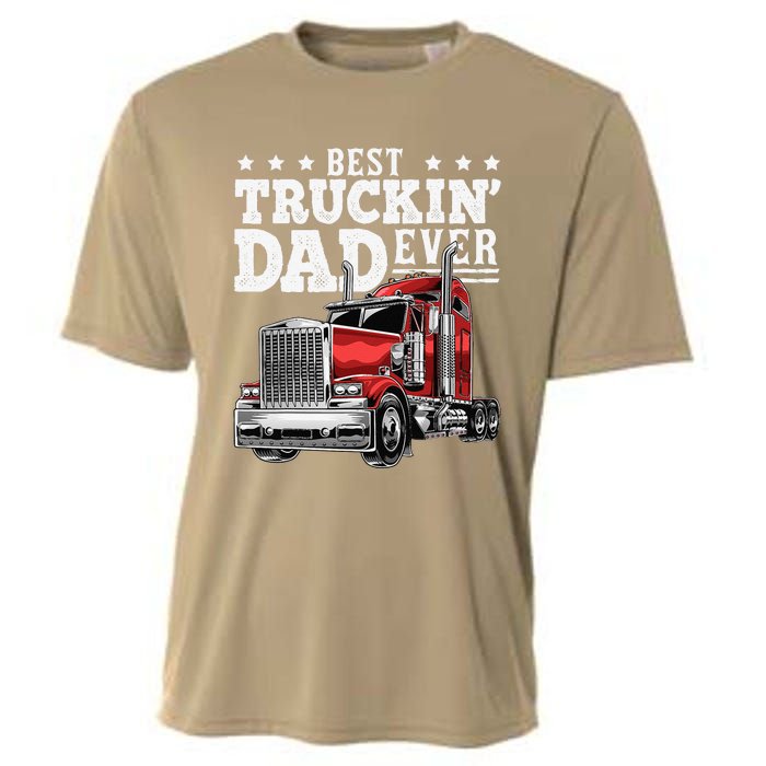 Best Truckin Dad Ever Big Rig Trucker Fathers Day Gift Cooling Performance Crew T-Shirt