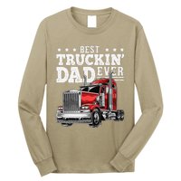 Best Truckin Dad Ever Big Rig Trucker Fathers Day Gift Long Sleeve Shirt