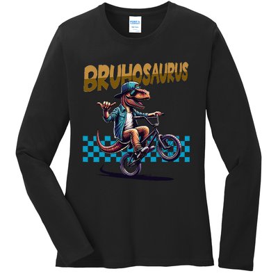 Bruhosaurus Trex Dinosaur Riding Bmx Bike Bruh Ladies Long Sleeve Shirt