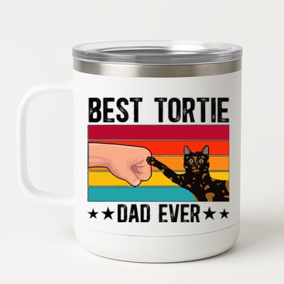 Best Tortie Dad Tortoiseshell Cat Owner Tortie Cat Lover 12 oz Stainless Steel Tumbler Cup