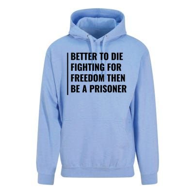 Better To Die Fighting For Freedom Quote Freedom Saying Gift Unisex Surf Hoodie