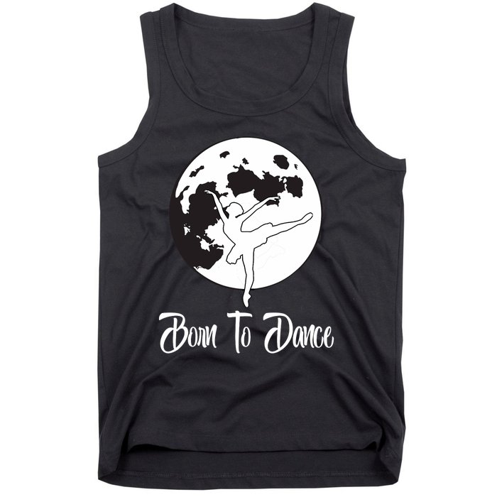 Born To Dance Silhouette Dancing Moon Dancer Xmas Gift Tank Top