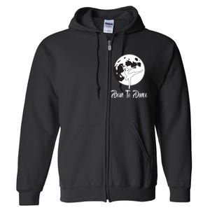 Born To Dance Silhouette Dancing Moon Dancer Xmas Gift Full Zip Hoodie