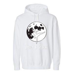 Born To Dance Silhouette Dancing Moon Dancer Xmas Gift Garment-Dyed Fleece Hoodie