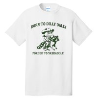 Born To Dilly Dally Funny Frog Meme Silly Frog Mental Health Tall T-Shirt