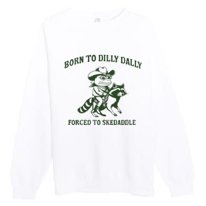 Born To Dilly Dally Funny Frog Meme Silly Frog Mental Health Premium Crewneck Sweatshirt