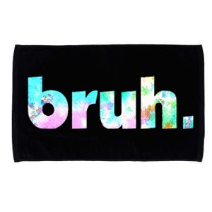 Bruh Tie Dye Brah Bro Dude Greeting Slang Funny Meme Saying Microfiber Hand Towel