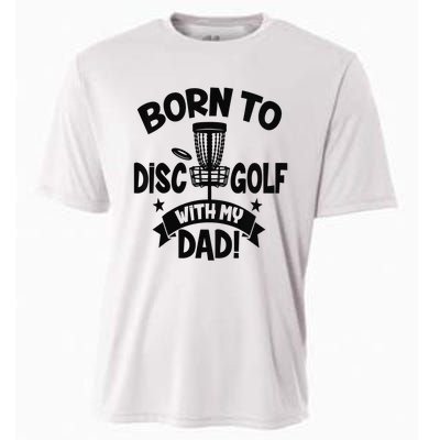  Born To Disc Golf With My Dad Disc Golf Lover Baby Toddler Cooling Performance Crew T-Shirt