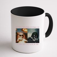 Born To Dilly Dally Forced To Lock In Cat Meme Mug