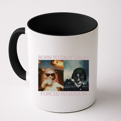 Born To Dilly Dally Forced To Lock In Cat Meme Mug