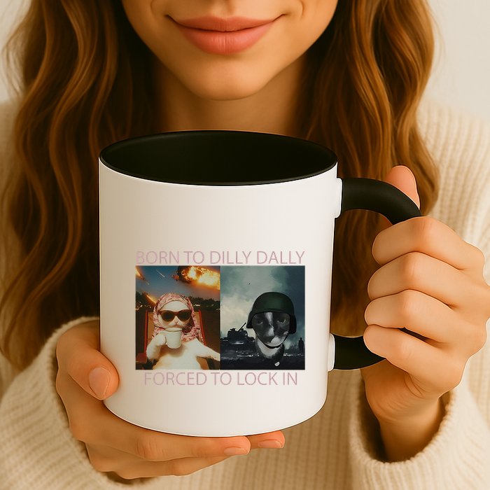 Born To Dilly Dally Forced To Lock In Cat Meme Mug