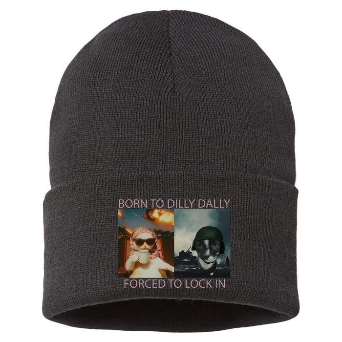 Born To Dilly Dally Forced To Lock In Cat Meme Sustainable Knit Beanie