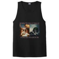 Born To Dilly Dally Forced To Lock In Cat Meme PosiCharge Competitor Tank