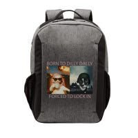 Born To Dilly Dally Forced To Lock In Cat Meme Vector Backpack