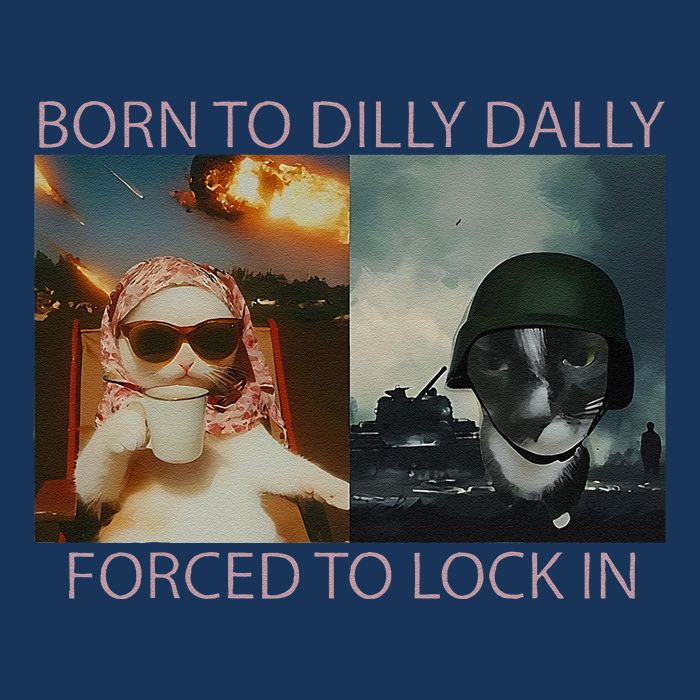 Born To Dilly Dally Forced To Lock In Cat Meme Infant Baby Jersey Bodysuit