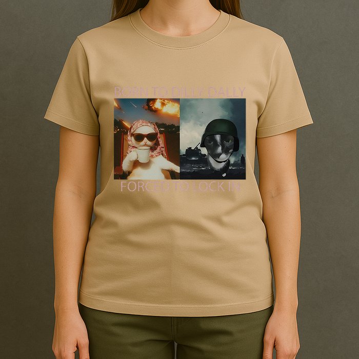 Born To Dilly Dally Forced To Lock In Cat Meme T-Shirt