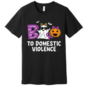 Boo To Domestic Violence Domestic Violence Awareness Premium T-Shirt