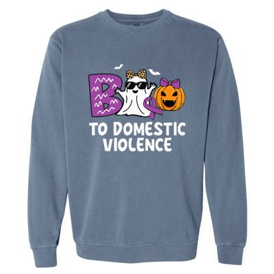 Boo To Domestic Violence Domestic Violence Awareness Garment-Dyed Sweatshirt