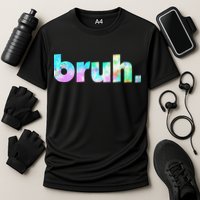 Bruh Tie Dye Brah Bro Dude Greeting Slang Funny Meme Saying  Cooling Performance Crew T-Shirt