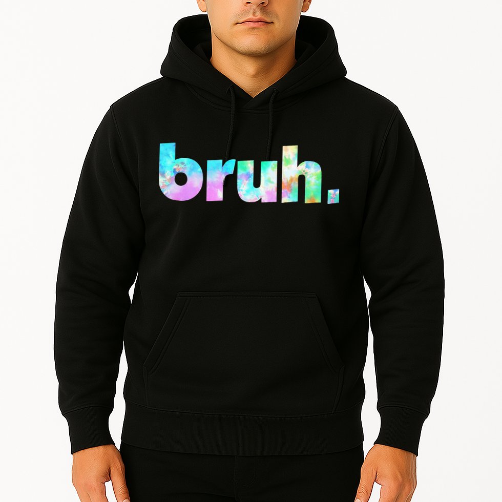 Bruh Tie Dye Brah Bro Dude Greeting Slang Funny Meme Saying  Hoodie