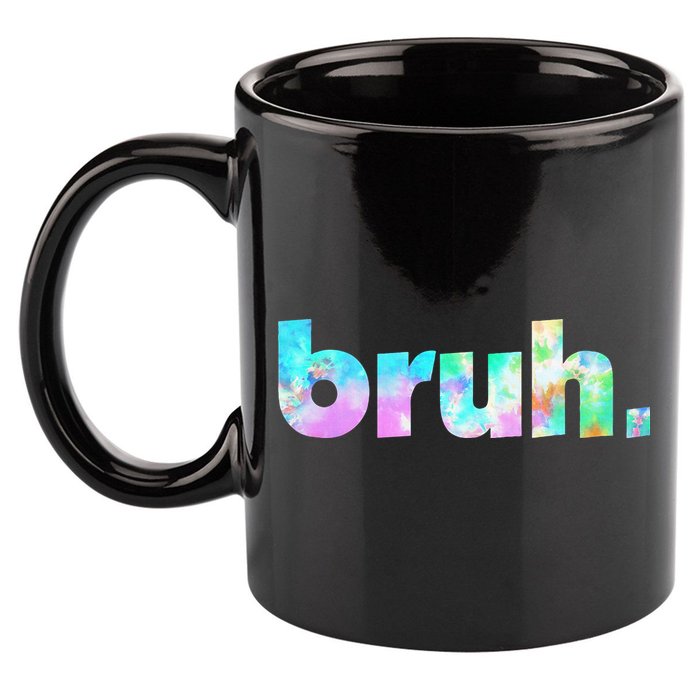 Bruh Tie Dye Brah Bro Dude Greeting Slang Funny Meme Saying  11oz C Handle Ceramic Mug