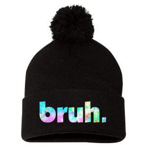 Bruh Tie Dye Brah Bro Dude Greeting Slang Funny Meme Saying  Pom Pom 12in Knit Beanie