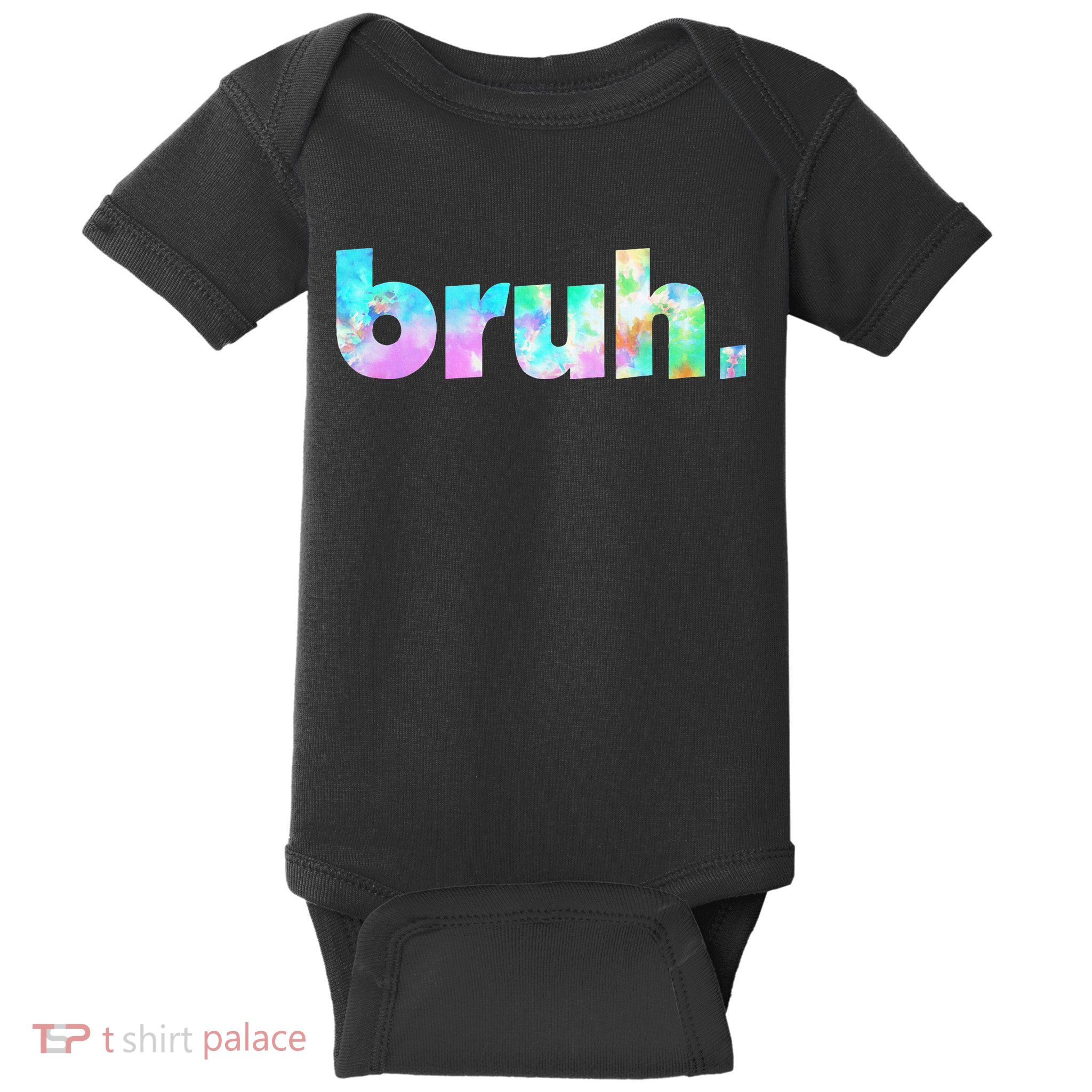 Bruh Tie Dye Brah Bro Dude Greeting Slang Funny Meme Saying  Baby Bodysuit