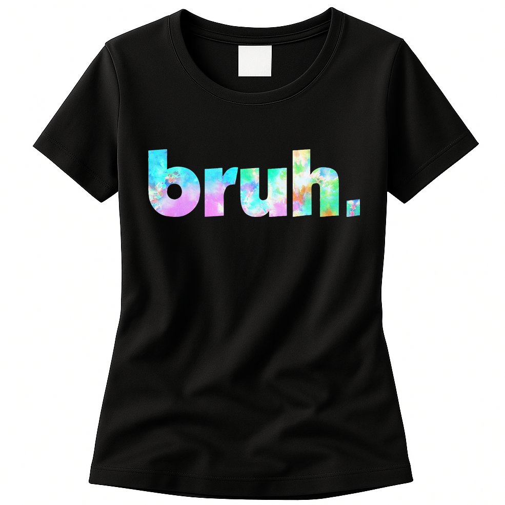 Bruh Tie Dye Brah Bro Dude Greeting Slang Funny Meme Saying  Womens T-Shirt