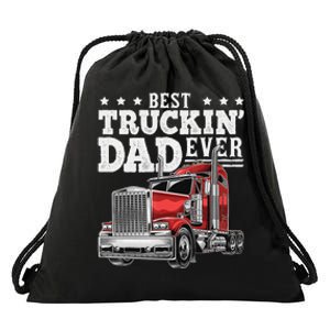 Best Truckin Dad Ever Big Rig Trucker Funny Father's Day Drawstring Bag