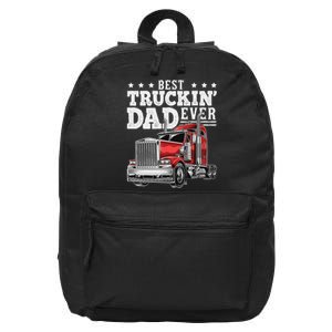 Best Truckin Dad Ever Big Rig Trucker Funny Father's Day 16 in Basic Backpack