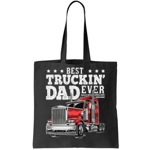 Best Truckin Dad Ever Big Rig Trucker Funny Father's Day Tote Bag