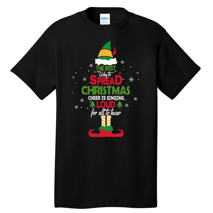 Buddy The Elf The Best Way To Spread Christmas Cheer Tall T-Shirt