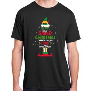 Buddy The Elf The Best Way To Spread Christmas Cheer Adult ChromaSoft Performance T-Shirt