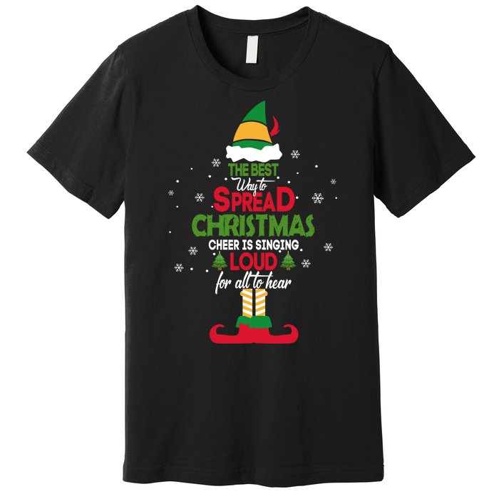 Buddy The Elf The Best Way To Spread Christmas Cheer Premium T-Shirt