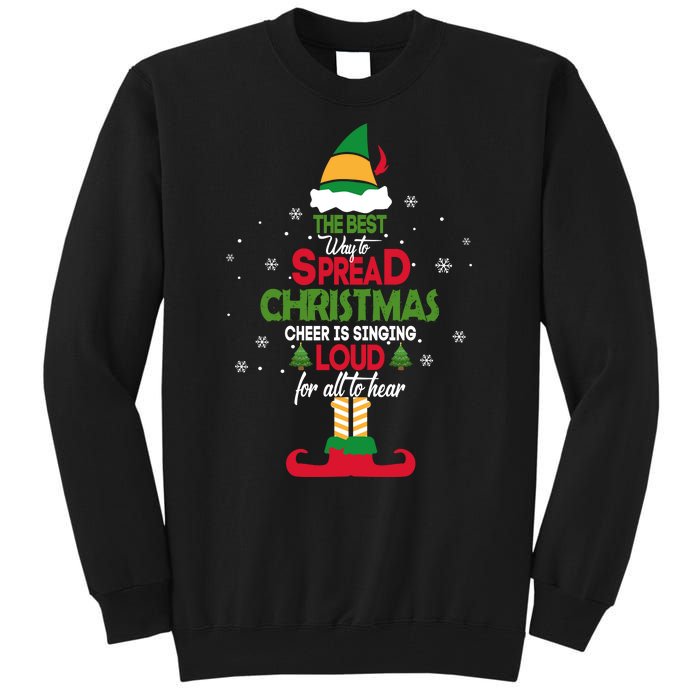 Buddy The Elf The Best Way To Spread Christmas Cheer Tall Sweatshirt