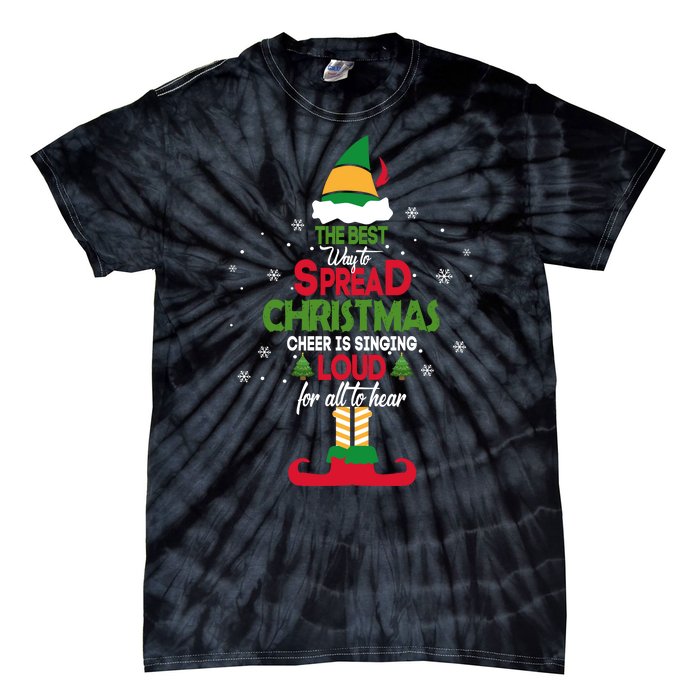 Buddy The Elf The Best Way To Spread Christmas Cheer Tie-Dye T-Shirt